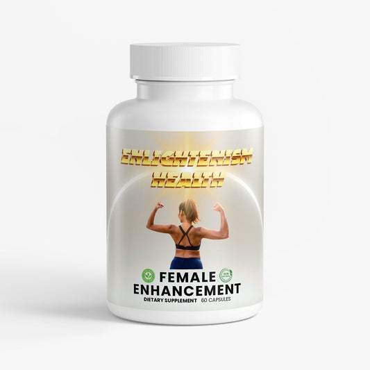 Enlightenism Health - 100% Natural Female Enhancement Formula (NON-GMO)