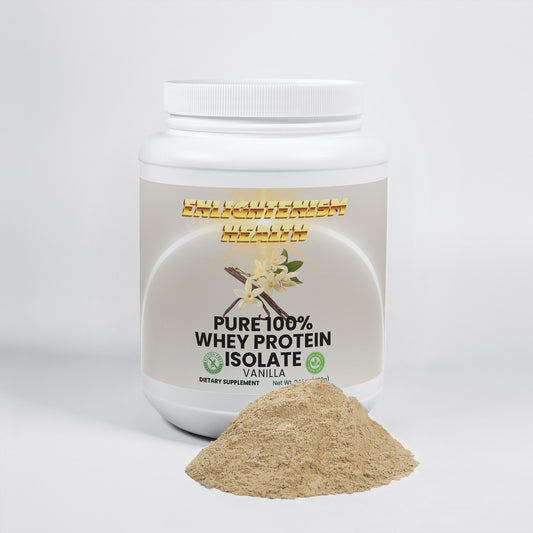 Enlightenism Health - Pure 100% Whey Protein Isolate Natural Vanilla (NON-GMO)